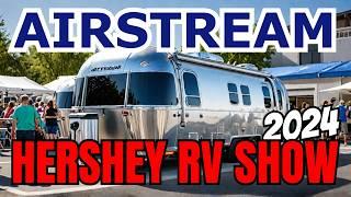 AIRSTREAM - ALL NEW 2025 Models at the Hershey RV Show