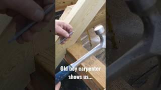 Old boy carpenter shows us... #carpenter #fyp #construction