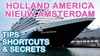 Nieuw Amsterdam: Top 10 Tips, Shortcuts, and Secrets (Holland America)