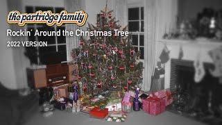 Rocking around the Christmas Tree by the Partridge Family (2022 version)