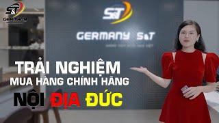 Trải nghiệm mua sắm hàng CHUẨN NỘI ĐỊA ĐỨC tại Germany S&T | GERMANY S&T - NÂNG TẦM NGÔI NHÀ VIỆT