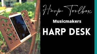 Harp Desk with Musicmakers: Harp Toolbox