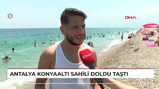 ANTALYA Konyaaltı Sahili doldu taştı