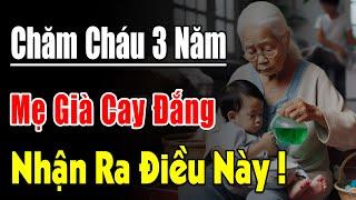 Mẹ Già Chăm Cháu Nội 3 Năm Cay Đắng Nhận Được Phong Bì 200tr Và Sự Thật Nghiệt Ngã Phía Sau