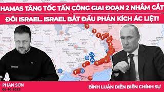 Hamas tăng tốc tấn công giai đoạn 2 nhắm cắt đôi Israel. Israel bắt đầu phản kích ác liệt! DBCS8-10
