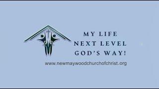 When This Is Over/Keep The Faith Sermon - New Maywood church of Christ 04/26/20