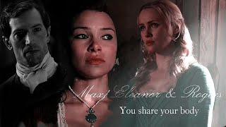 Max, Eleanor & Rogers || You Share Your Body (Black Sails Tribute)