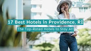 17 Best Hotels in Providence, RI