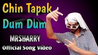 MRSHARRY - Chin Tapak Dum Dum (Official Music Video)Latest  Songs 2024 | New Punjabi Song 2024