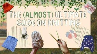  The (Almost) Ultimate Guide on Knitting for Beginners  ˚. ᵎᵎ | knitting tutorial for beginners