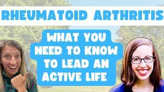 How to Be Active as Possible with Rheumatoid Arthritis with Cheryl Crow, OT