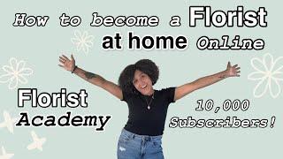 Floral Design Classes Online | Florist Academy + 10,000 subscribers!