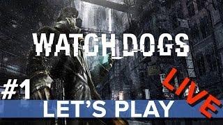 Watch Dogs #1 - Eurogamer Let's Play LIVE