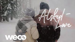 Alsked - Love  (Official Video)