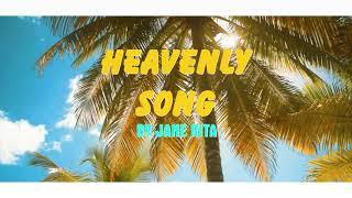 Jane Rita - Heavenly Song (Official Video)