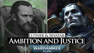 The Lost Legends of Luther & Sevatar | Warhammer 40k Lore