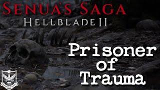 Senua's Saga: Hellblade 2 | Prisoner of Trauma