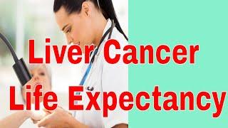 Stage 4 Liver Cancer Life Expectancy