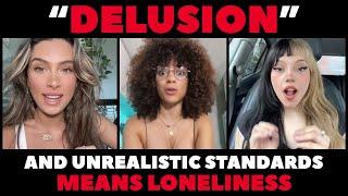 Why A Lot Of MODERN WOMEN Are DELUSIONAL | And The Male LONELINESS Epidemic