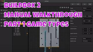Buildbox 2 Dev Log: Manual Walkthrough Part 1 (Game Types)