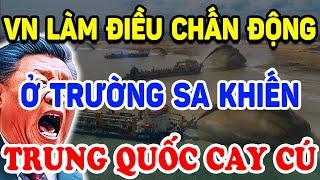 VN Bất Ngờ LÀM ĐIỀU CHẤN ĐỘNG Ở Trường Sa Khiến Trung Quốc TÁI MẶT CAY CÚ ! | Triết Lý Tinh Hoa