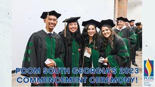 Commencement Ceremony Highlights | PCOM South Georgia Class of 2023