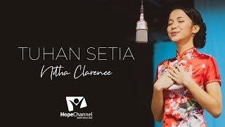 Tuhan Setia - Nitha Clarence