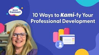 10 Ways to Kami-fy Your Professional Development