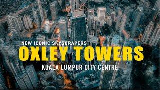 OXLEY TOWERS KLCC OCTOBER 2024 UPDATES