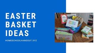 Easter Basket Ideas: Homeschool Hangout