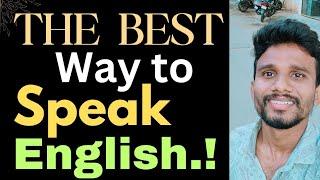 How to Speak English fluently and Confidently | How to Speak English fluently