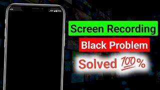 Screen Recording Black Screen Problem Android | Method 1 % Working