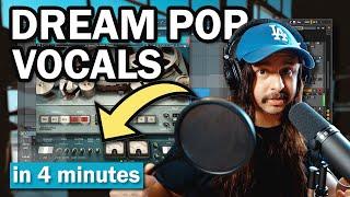 How to record/produce Dream Pop Vocals