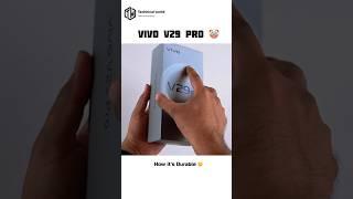 Vivo v29 pro  #Durability test #will it survive 
