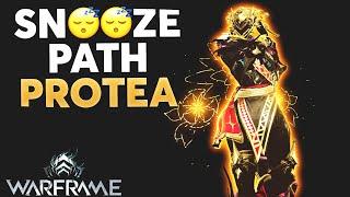 Warframe - It's too EASY for Protea | The Snooze Path