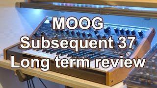 Moog Subsequent 37 // Long term review