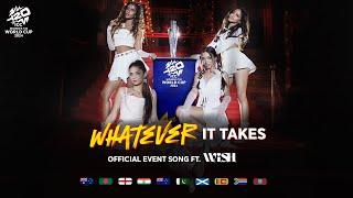 WHATEVER IT TAKES | ICC WOMEN’S T20 WORLD CUP 2024 - OFFICIAL EVENT SONG | W.i.S.H. | Mikey McCleary