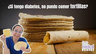 Si tengo diabetes ¿no puedo comer tortillas? /Dra. Melissa Tejeida