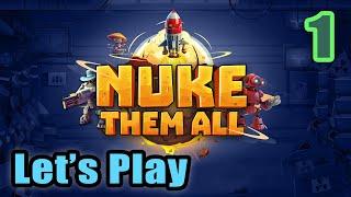 Let's Play - Nuke Them All - Real Time Strategy Game - Tower Defense - Full Gameplay - Full Release