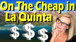 Living on the Cheap in La Quinta