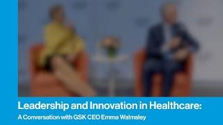 Distinguished Speaker Series: A Conversation with GSK CEO Emma Walmsley