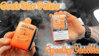 SPOOKY VANILLA by Geek Bar Pulse | REVIEW