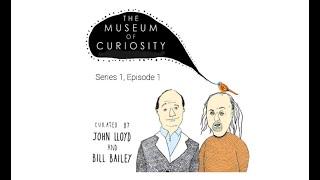 The Museum of Curiosity - S1, E1 - Curated by Bill Bailey