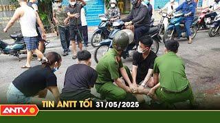 Tin tức an ninh trật tự nóng, thời sự Việt Nam mới nhất 24h tối ngày 31/5 | ANTV