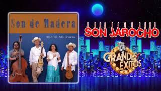 Son De Madera - Son Jarocho - Canciones Más Exitosas [Álbum completo]