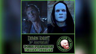 Demon Knight 30:  William Sadler Interview