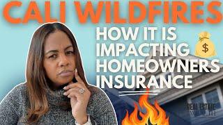 Homeowners Insurance and the California Wildfires