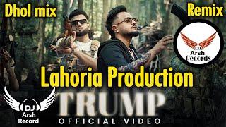 TRUMP _Dhol Remix Song _ Cheema Y _ Lahoria Production _Gur Sidhu_ Dj Arsh Records_ Dj Bass Mix.