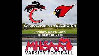 Carrollton at Millington - MHSAA Varsity Football week 4 - 9-15-23 (Re-uploaded)