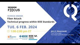 Fiber Attach: Technical progress within IEEE Standards